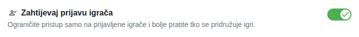 Postavka: samo za prijavljene igrače